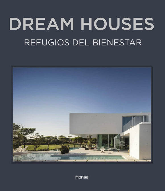 Dream Houses: Refugios del Bienestar