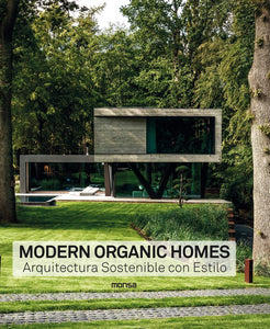 Modern Organic Homes: Arquitectura Sostenible con Estilo