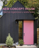 New Concept House: Diseños ingeniosos y sostenibles