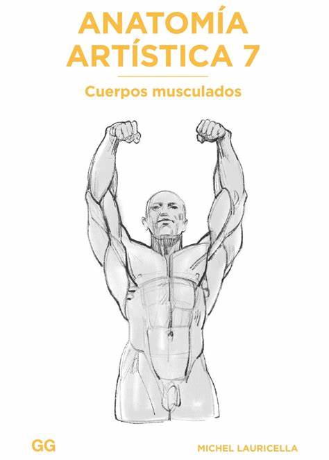 Anatomía Artística 7 - Cuerpos Musculados