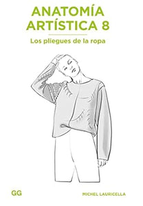 Anatomía Artística 8 - Los pliegues de la ropa