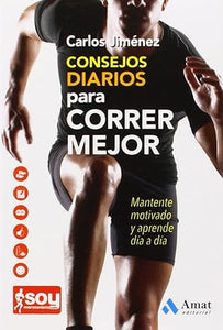 Consejos Diarios para Correr Mejor