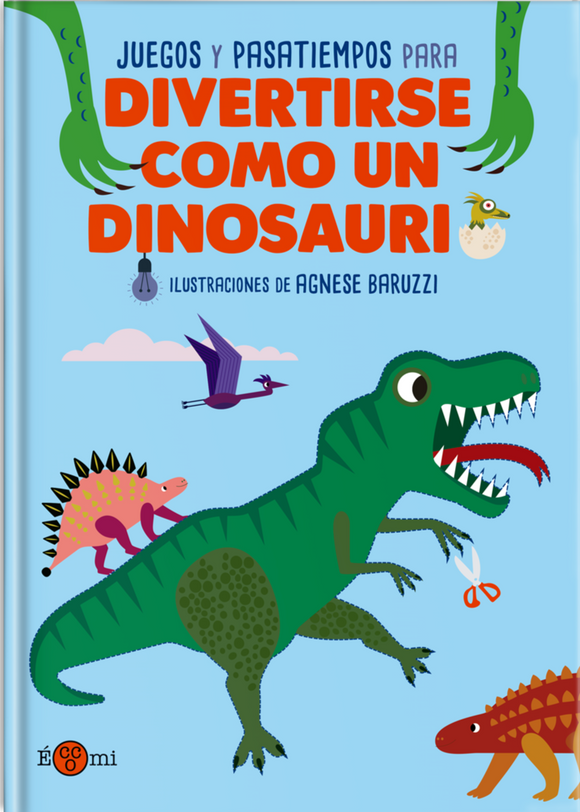 Divertirse como un dinosaurio