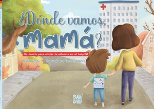 ¿Dónde vamos a mamá?