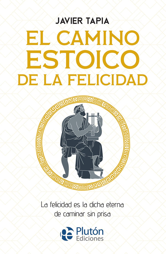 El camino estoico de la felicidad