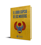 El Libro Egipcio de los Muertos