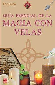 Guía Esencial de la Magia con Velas