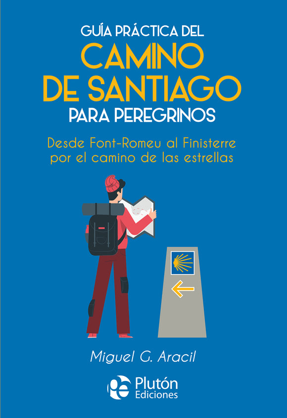 Guía práctica del camino de Santiago para peregrinos