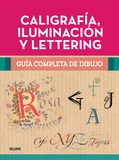 Guía completa de dibujo: Caligrafía, iluminación y lettering