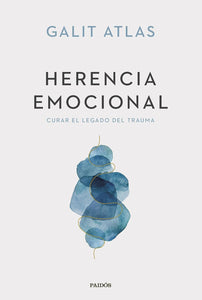 Herencia emocional: Curar el legado del trauma