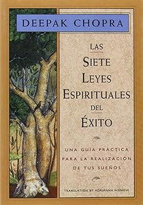 Las siete leyes espirituales del éxito