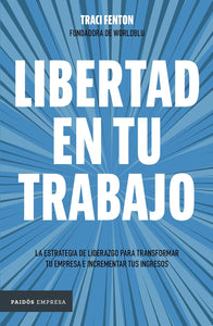 Libertad en tu trabajo