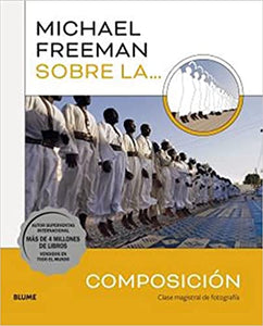 Michael Freeman sobre la composición