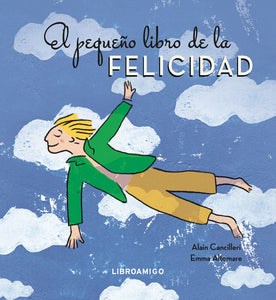 El Pequeño Libro de la Felicidad