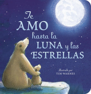 Te amo hasta la luna y las estrellas