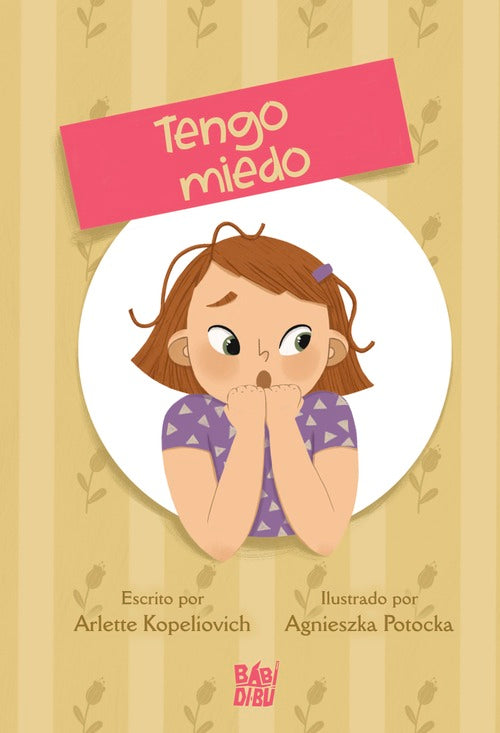 Tengo miedo - Cuentos de las emociones