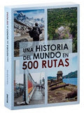 Una historia del mundo en 500 rutas