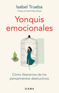 Yonquis emocionales