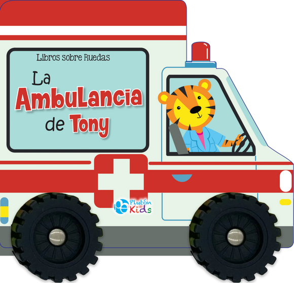 Libros sobre Ruedas: La ambulancia de Tony