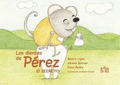 Los Dientes de Pérez - El Secreto